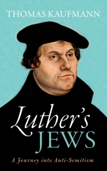 Image for Luther's Jews: A Journey into Anti-Semitism