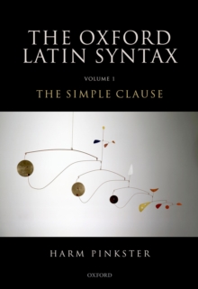 Image for Oxford Latin syntax.: (The simple clause)