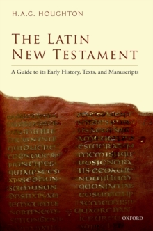 Image for The Latin New Testament: a guide to its early history, texts, and manuscripts
