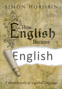 Image for How English Became English: A short history of a global language