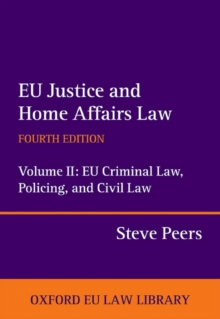 Image for EU Justice and Home Affairs Law. Volume 1 EU Immigration and Asylum Law