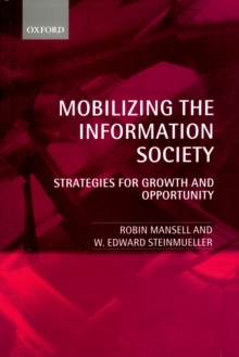 Image for Mobilizing the information society: strategies for growth and opportunity