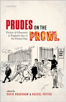 Image for Prudes on the prowl: fiction and obscenity in England, 1850 to the present day