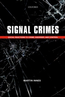 Image for Signal crimes: reactions to crime and social control