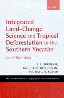 Image for Integrated land-change science and tropical deforestation in the southern Yucatan: final frontiers