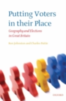 Image for Putting voters in their place: geography and elections in Great Britain