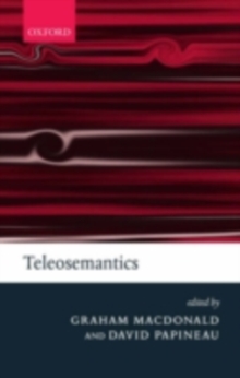 Image for Teleosemantics: new philosophical essays