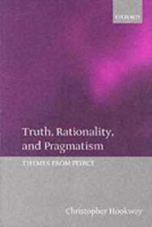 Image for Truth, rationality, and pragmatism: themes from Peirce