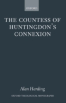 Image for The Countess of Huntingdon's Connexion: a sect in action in eighteenth-century England