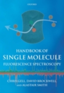 Image for Handbook of single molecule fluorescence spectroscopy