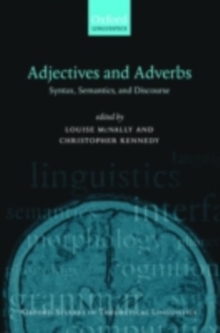 Image for Adjectives and adverbs: syntax, semantics, and discourse