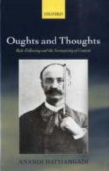 Image for Oughts and thoughts: rule-following and the normativity of content