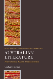 Image for Australian literature: postcolonialism, racism, transnationalism