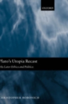 Image for Plato's Utopia recast: his later ethics and politics