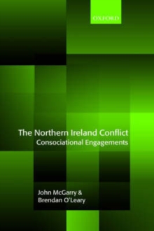 Image for The Northern Ireland conflict: consociational engagements