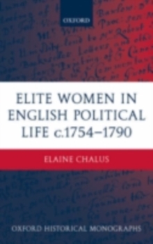Image for Elite women in English political life, c.1754-1790