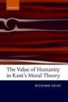 Image for The value of humanity in Kant's moral theory