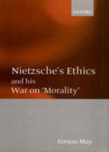 Image for Nietzsche's ethics and his war on 'morality'