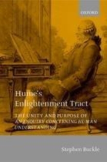 Image for Hume's enlightenment tract: the unity and purpose of An enquiry concerning human understanding