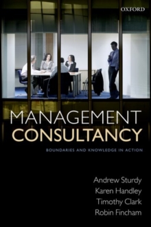 Image for Management consultancy: boundaries and knowledge in action