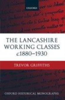 Image for The Lancashire working classes, c.1880-1930