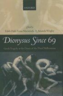 Image for Dionysus since 69: Greek tragedy at the dawn of the third millennium