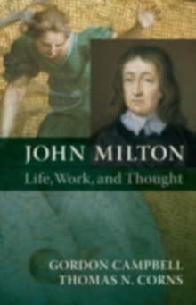 Image for John Milton: life, work, and thought