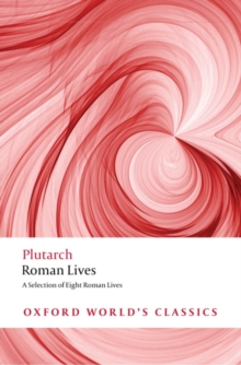 Image for Roman lives: a selection of eight Roman lives