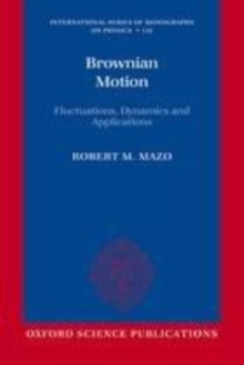 Image for Brownian motion: fluctuations, dynamics, and applications
