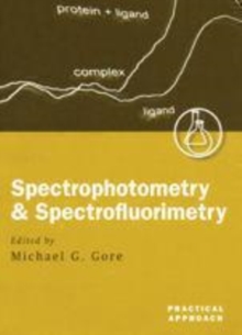 Image for Spectrophotometry and Spectrofluorimetry: A Practical Approach
