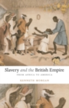 Image for Slavery and the British empire: from Africa to America