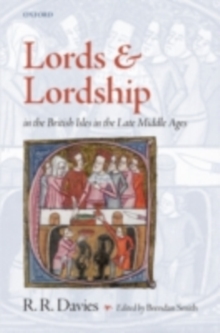 Image for Lords and lordship in the British Isles in the late Middle Ages