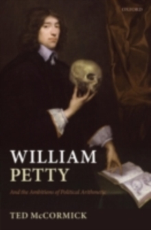 Image for William Petty and the ambitions of political arithmetic