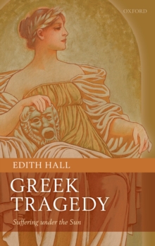 Image for Greek tragedy: suffering under the sun