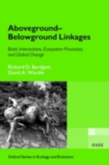 Image for Aboveground-belowground linkages: biotic interactions, ecosystem processes, and global change