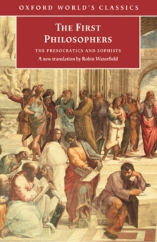 Image for The first philosophers: the pre-Socratics and sophists