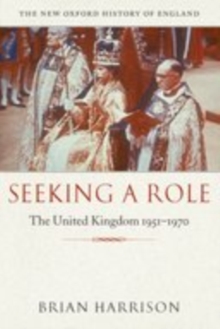 Image for Seeking a role: the United Kingdom, 1951-1970