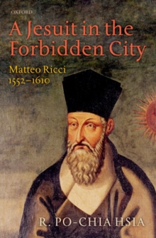 Image for A Jesuit in the Forbidden City: Matteo Ricci 1552-1610
