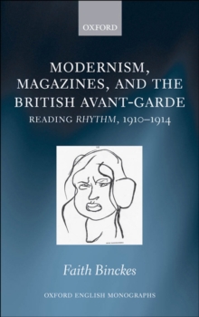 Image for Modernism, magazines, and the British avant-garde