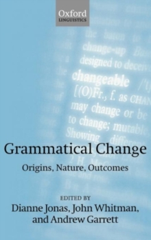 Image for Grammatical change: origins, nature, outcomes
