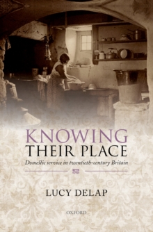 Image for Knowing their place: domestic service in twentieth-century Britain