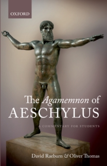 Image for The Agamemnon of Aeschylus: a commentary for students