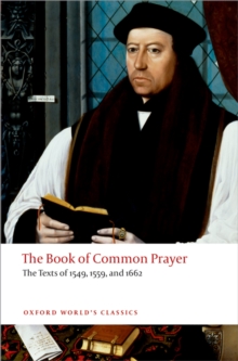 Image for The book of common prayer: the texts of 1549, 1559, and 1662