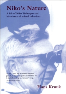 Image for Niko's nature: the life of Niko Tinbergen and his science of animal behaviour