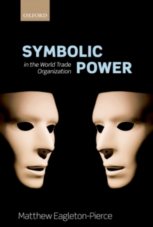Image for Symbolic power in the World Trade Organization