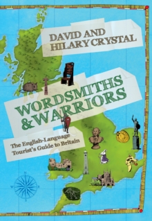 Image for Wordsmiths & warriors: the English-language tourist's guide to Britain