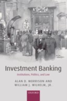 Image for Investment banking: institutions, politics, and law