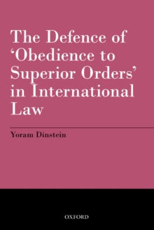 Image for The Defence of 'Obedience to Superior Orders' in International Law