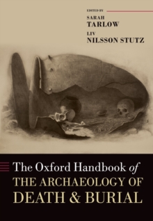 Image for The Oxford handbook of the archaeology of death and burial