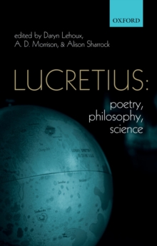 Image for Lucretius: poetry, philosophy, science